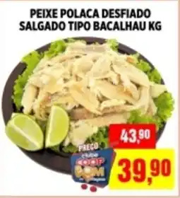 CoopBom Peixe polaca desfiado salgado tipo bacalhau oferta