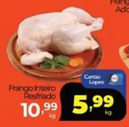 Lopes Supermercados Frango Inteiro Resfriado oferta