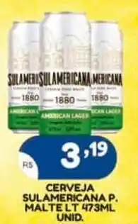 Bramil Supermercados Cerveja sulamericana p. malte lt unid. oferta