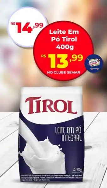 Semar Supermercado Leite Em Pó Tirol oferta