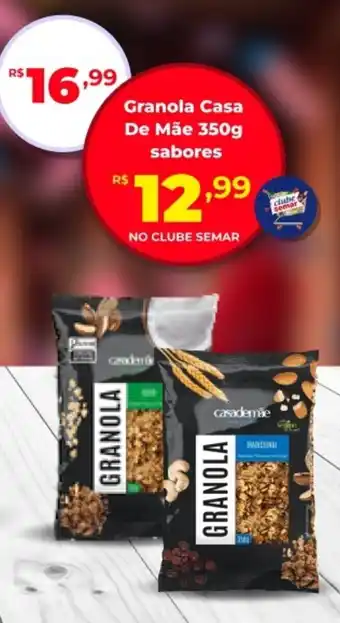 Semar Supermercado Granola Casa De Mãe sabores oferta