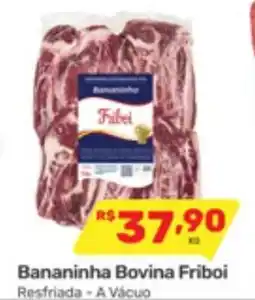 Supermercados Condor Bananinha Bovina Friboi Bovina Friboi oferta