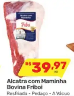 Supermercados Condor Alcatra com Maminha Bovina Friboi oferta