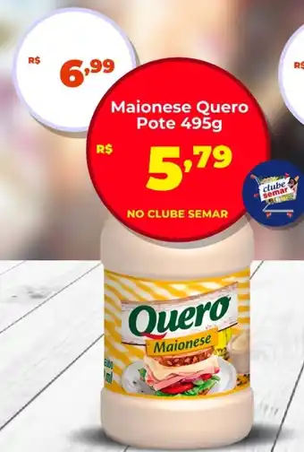 Semar Supermercado Maionese Quero Pote oferta