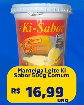 Supervi Supermercados Manteiga Leite Ki Sabor  Comum oferta