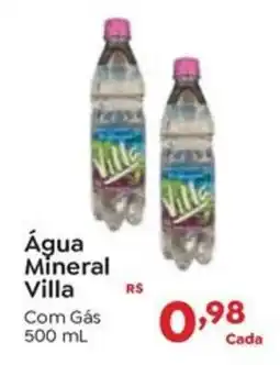 Novo Atacarejo Água Mineral Villa Com Gás oferta