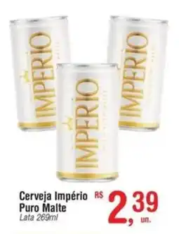 Fort Atacadista Cerveja Império  Puro Malte lata oferta