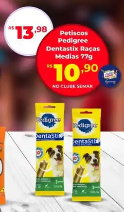 Semar Supermercado Petisco Pedigree Dentastix Raças Medias oferta