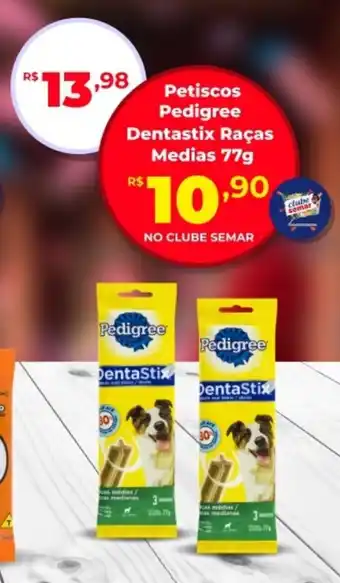 Semar Supermercado Petisco Pedigree Dentastix Raças Medias oferta