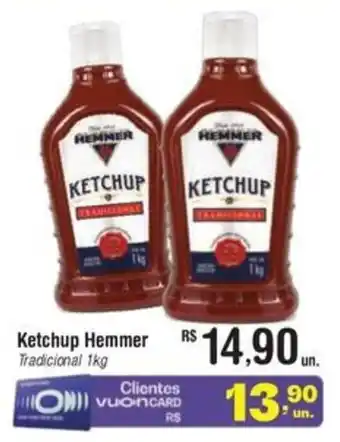 Fort Atacadista Ketchup Hemmer Tradicional oferta