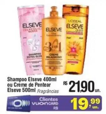 Fort Atacadista Shampoo Elseve ou Creme de Pentear Elseve Fragrâncias oferta