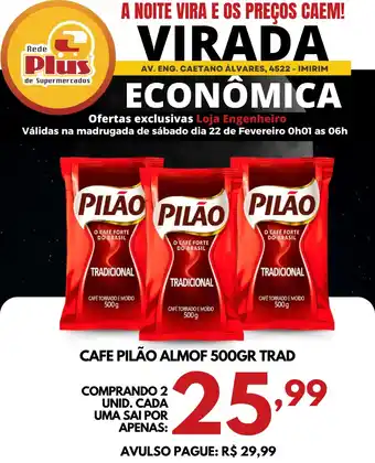 Rede Plus Supermercados Cafe pilão almof trad oferta