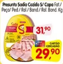 Cercadão Presunto Sadia Cozido S/Capa oferta