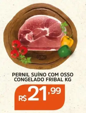 Pinheiro Supermercado Pernil suíno com osso congelado fribal oferta