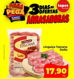 Lopes Supermercados Linguiça Toscana Sadia oferta