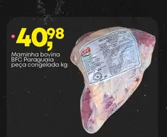 Frangolândia Maminha bovina BFC Paraguaia peça congelada oferta