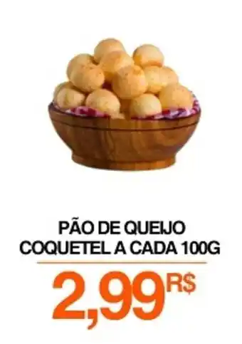 Mercadão Atacadista Pão de queijo coquetel a cada oferta