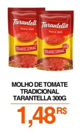 Mercadão Atacadista Molho de tomate tradicional tarantella oferta