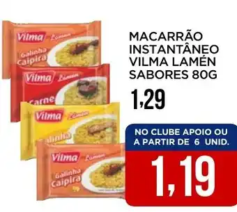 Apoio Mineiro Macarrão instantâneo vilma lamén sabores oferta