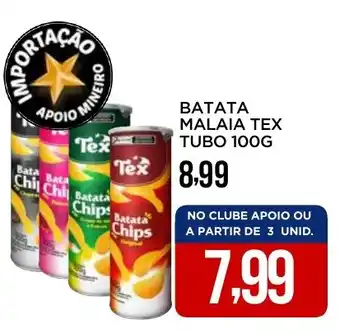 Apoio Mineiro Batata malaia tex tubo oferta