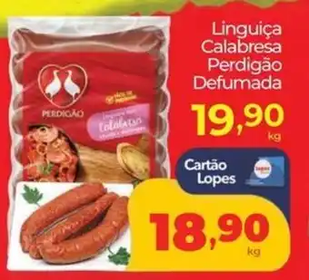 Lopes Supermercados Linguiça Calabresa Perdigão Defumada oferta