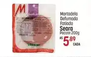 Muffato Seara - mortadela defumada fatiada oferta