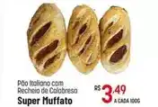 Muffato Super - pão italiano com recheio de calabresa muffato oferta