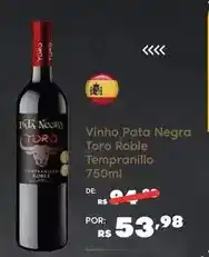 Sam's Club Pata negra - vinho toro roble tempranillo oferta