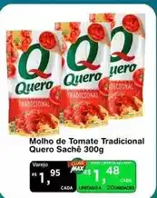 Max Atacadista Quero - molho de tomate tradicional sachê oferta