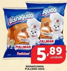 Roldão Pullman - bisnaguinha oferta