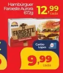 Lopes Supermercados Hambúrguer Faroeste Aurora oferta