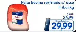 Supermercados Baklizi Peito bovino resfriado s/ osso Friboi oferta