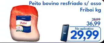 Supermercados Baklizi Peito bovino resfriado s/ osso Friboi oferta