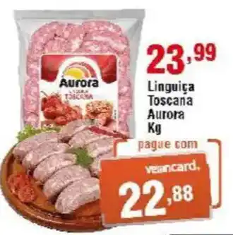 Veran Supermercados Linguiça Toscana Aurora oferta