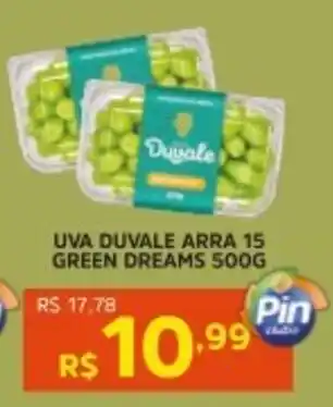 Pinheiro Supermercado Uva duvale arra 15 green dreams oferta