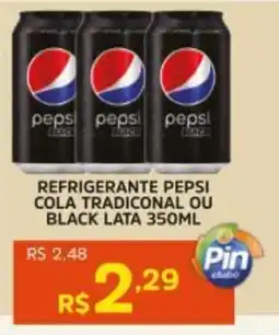 Pinheiro Supermercado Refrigerante pepsi cola tradiconal ou black lata oferta