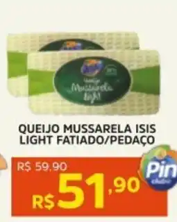 Pinheiro Supermercado Queijo mussarela isis light fatiado/pedaço oferta