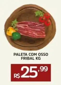 Pinheiro Supermercado Paleta com osso fribal oferta