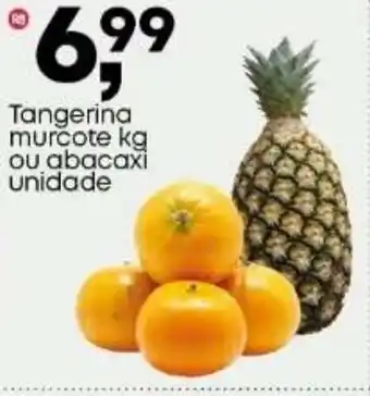 Frangolândia Tangerina murcote kg ou abacaxi unidade oferta