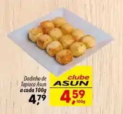 Asun Dadinho de Tapioca Asun a cada oferta