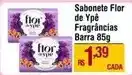 Max Atacadista Flor - sabonete de ypê oferta