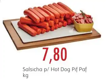 Epa Salsicha p/ Hot Dog Pif Paf oferta