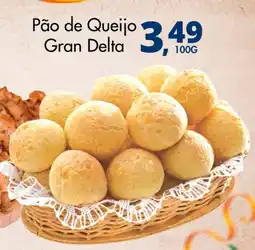 Delta Supermercados Pão de Queijo Gran Delta oferta