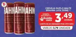 Roldão Cerveja duplo malte brahma lata oferta