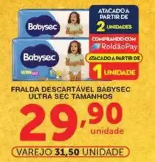 Roldão Fralda descartável babysec ultra sec tamanhos oferta