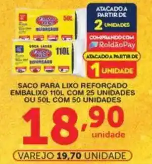 Roldão Saco para lixo reforçado embalixo 110l com 25 unidades ou 50l com 50 unidades oferta