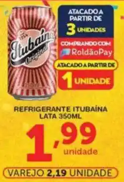 Roldão Refrigerante itubaína lata oferta