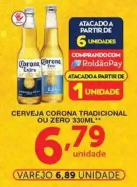 Roldão Cerveja corona tradicional ou zero oferta