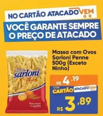 Atacado Vem Massa com Ovos Sarloni Penne oferta