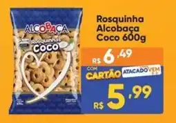 Atacado Vem Rosquinha Alcobaça Coco oferta